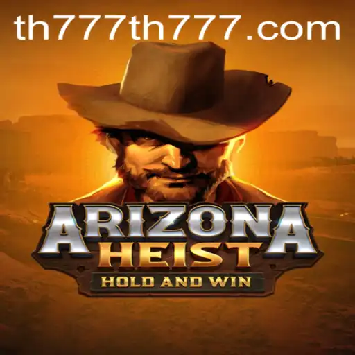 Embark on a Thrilling Journey with ArizonaHeist: The Ultimate Caper